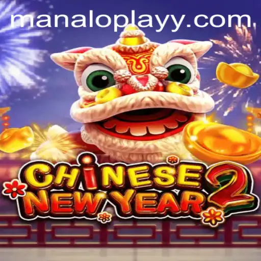 Discover the Exciting World of CHINESENEWYEAR2 and Manaloplay