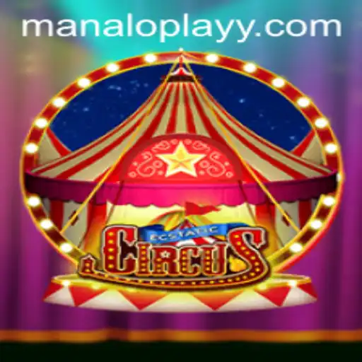 EcstaticCircus: A Whirlwind Adventure in the World of Manaloplay