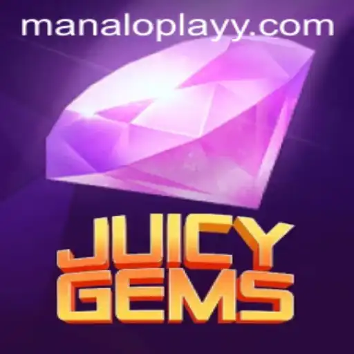 Exploring the Exciting World of JuicyGems: A Manaloplay Experience